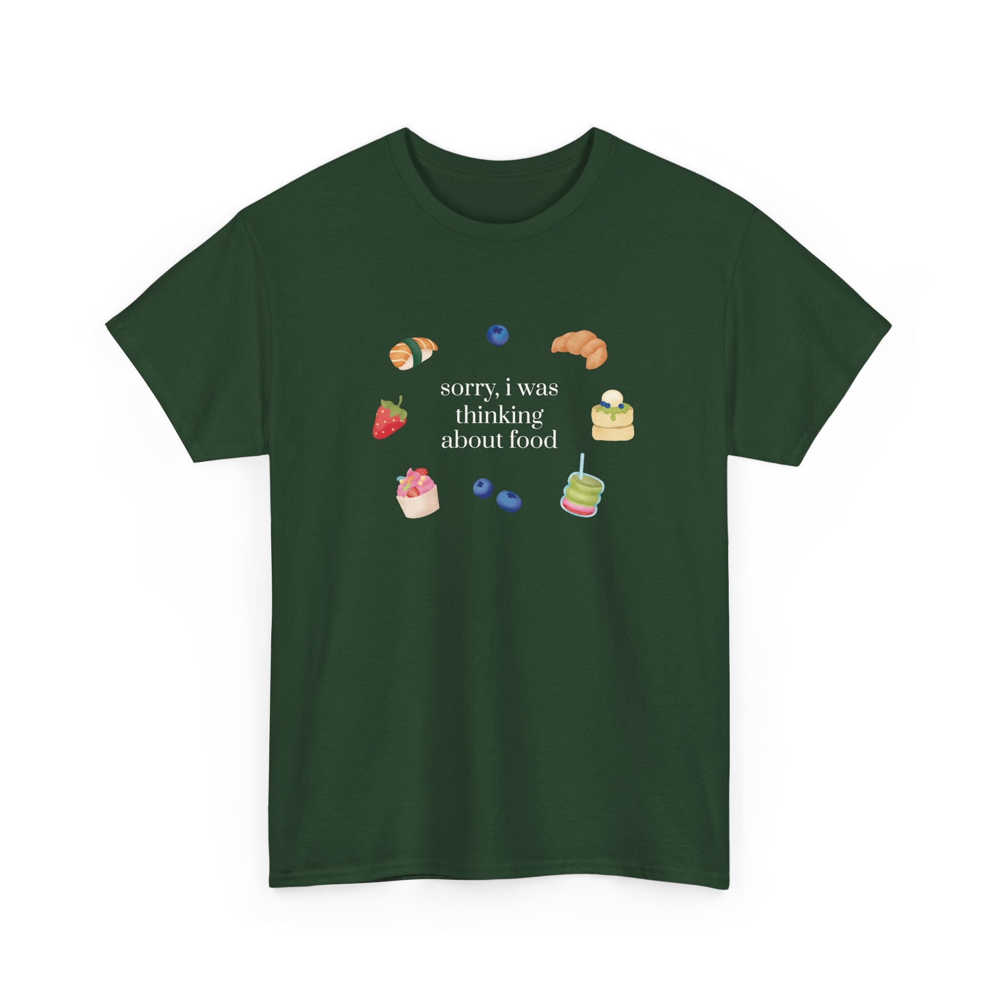 Sorry I Was Thinking About Food Unisex Tee