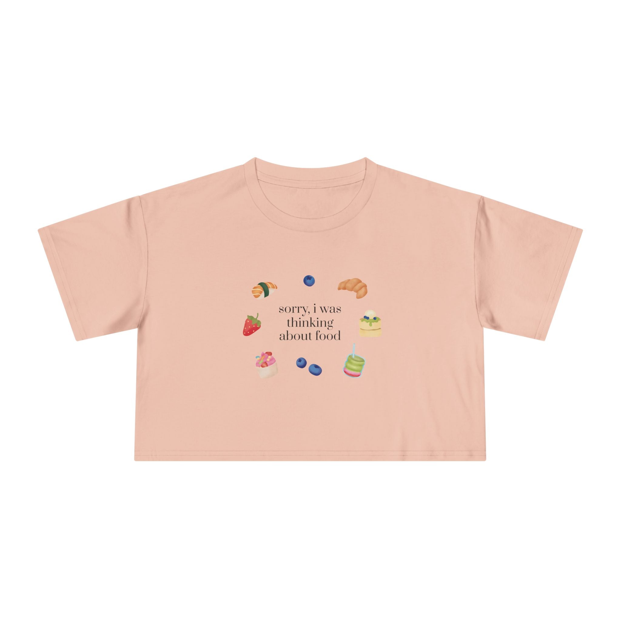Sorry I Was Thinking About Food Crop Tee