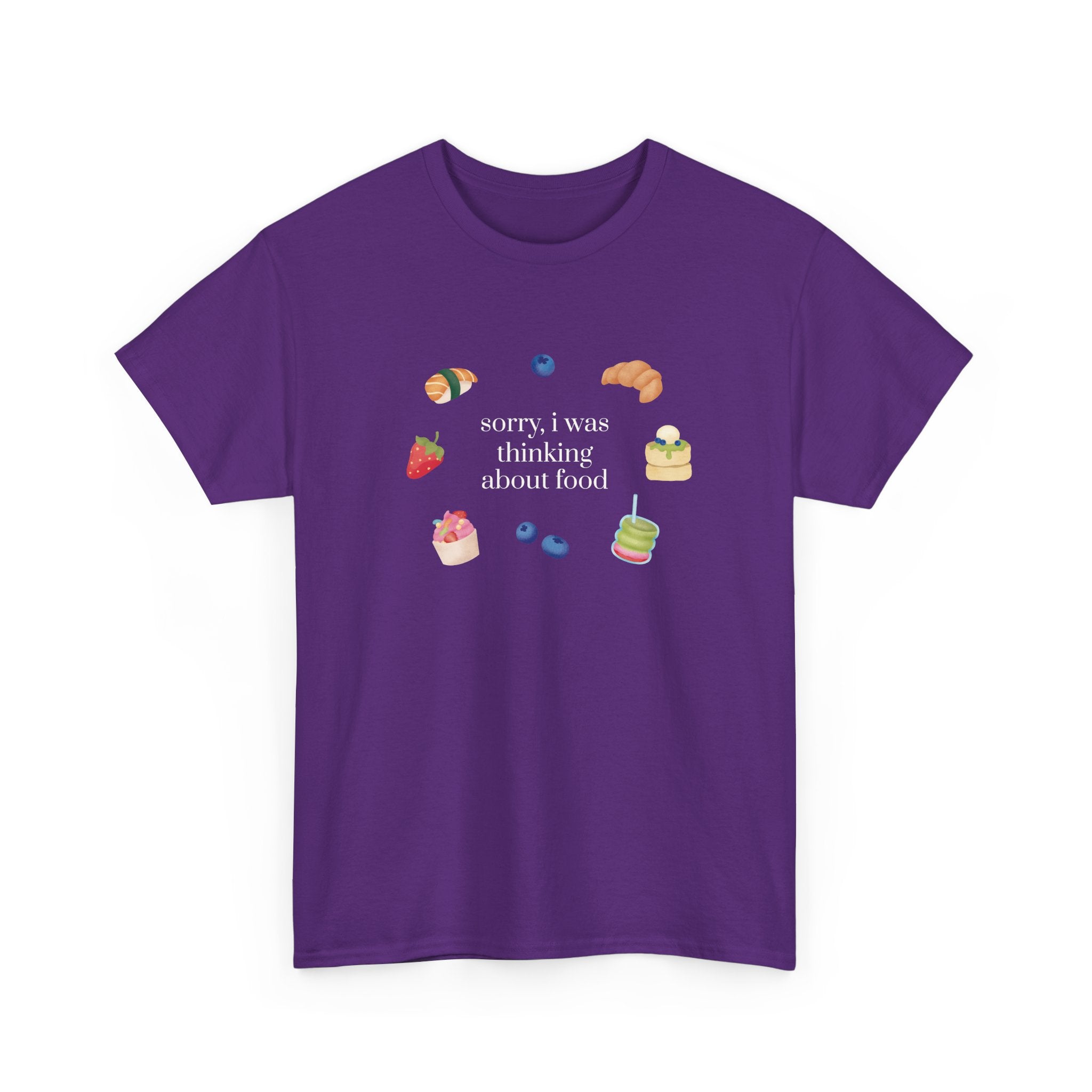 Sorry I Was Thinking About Food Unisex Tee