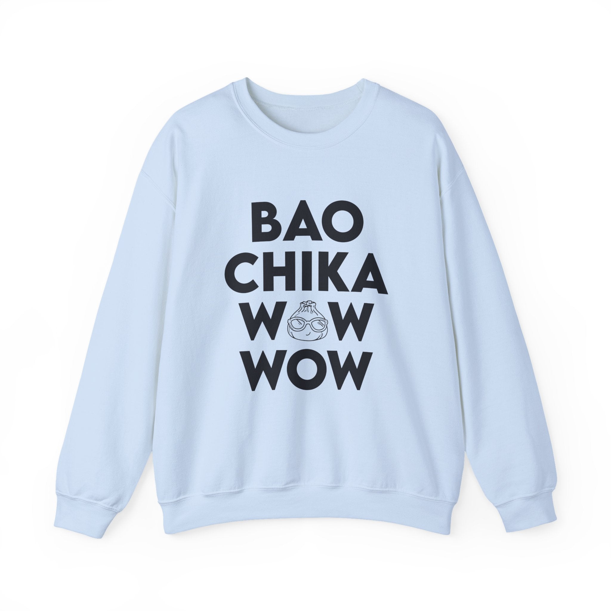 Bao Chika Wow Wow Crewneck Unisex Sweatshirt