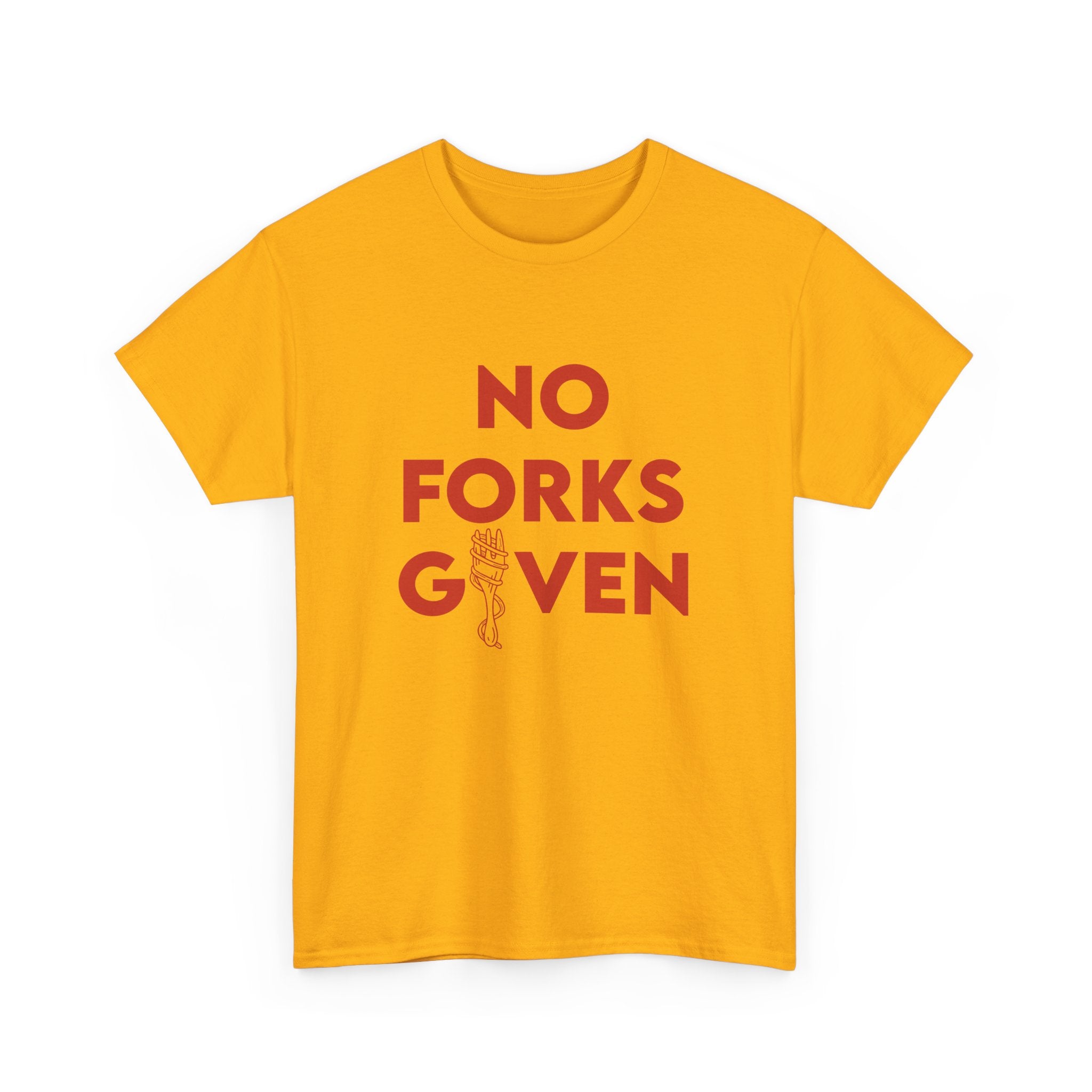 No Forks Given Unisex Tee