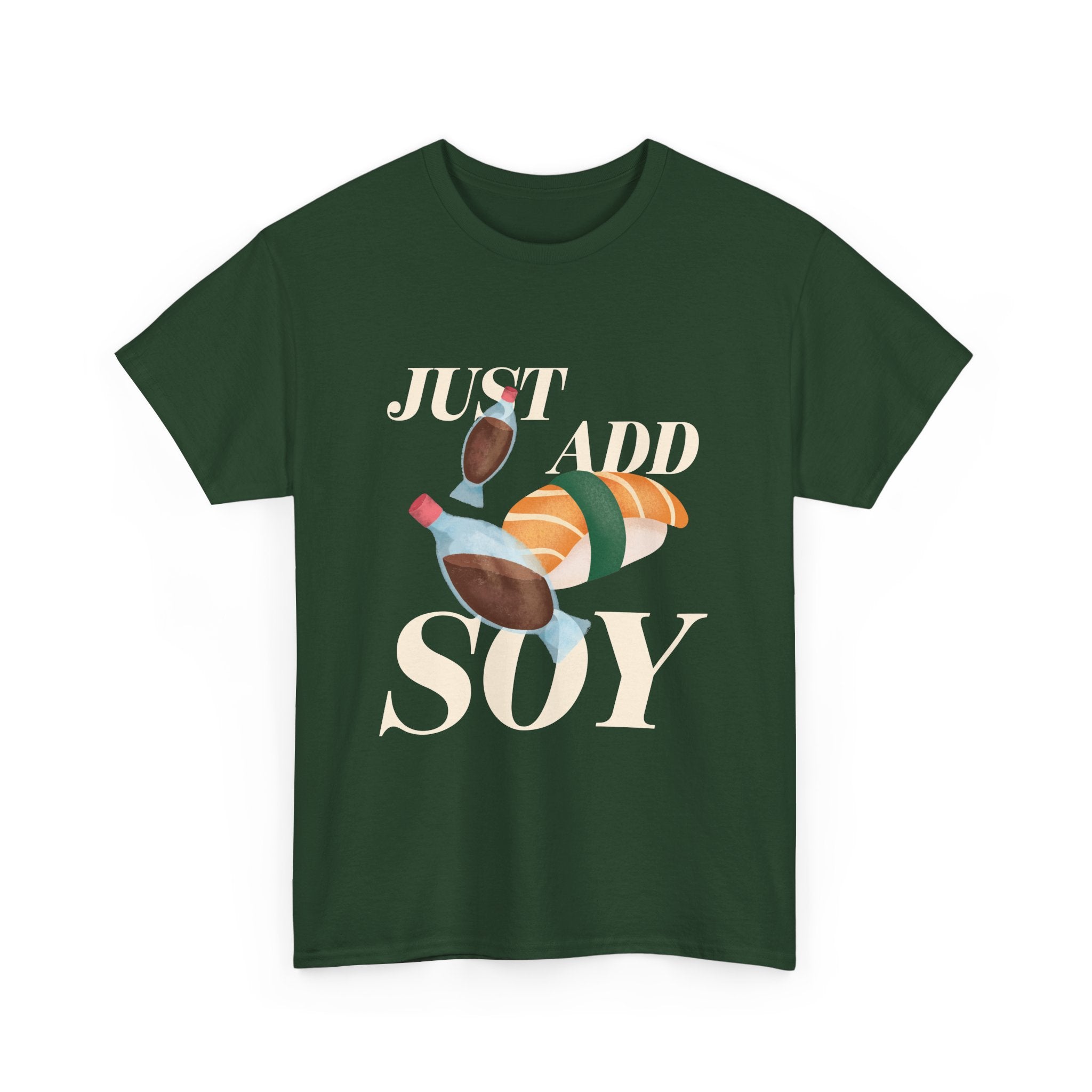 Just Add Soy Unisex Tee