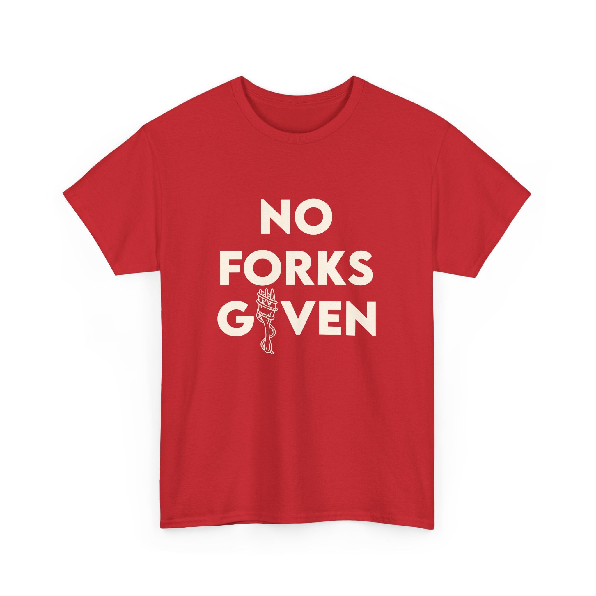 No Forks Given Unisex Tee