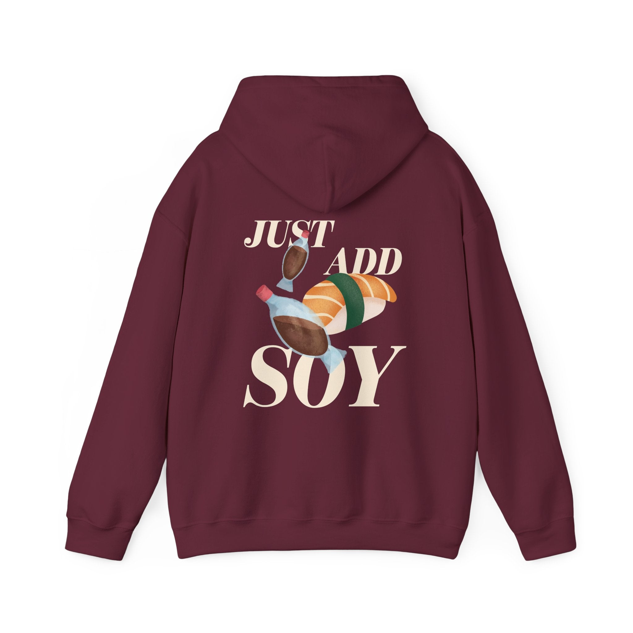 Just Add Soy Unisex Hoodie